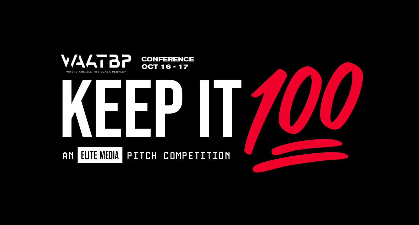 WAATBP-Keep It 100_1600x860